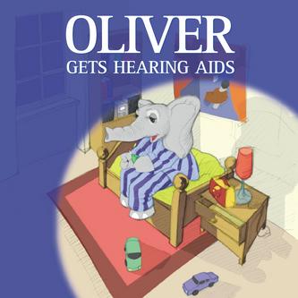 Oliver Gets Hearing Aids Book