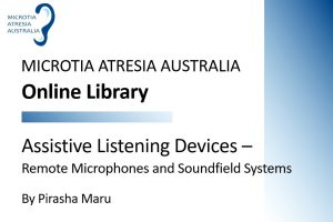 Presentation Slide: Assistive Listening Devices -Remote Microphones and Soundfield Systems