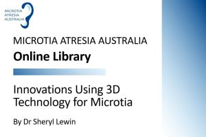 Innovations Using 3D Technology for Microtia Presentation