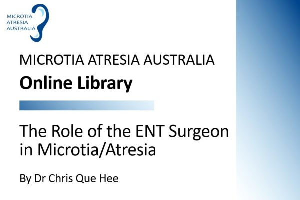 The Role of the ENT Surgeon in Microtia / Atresia